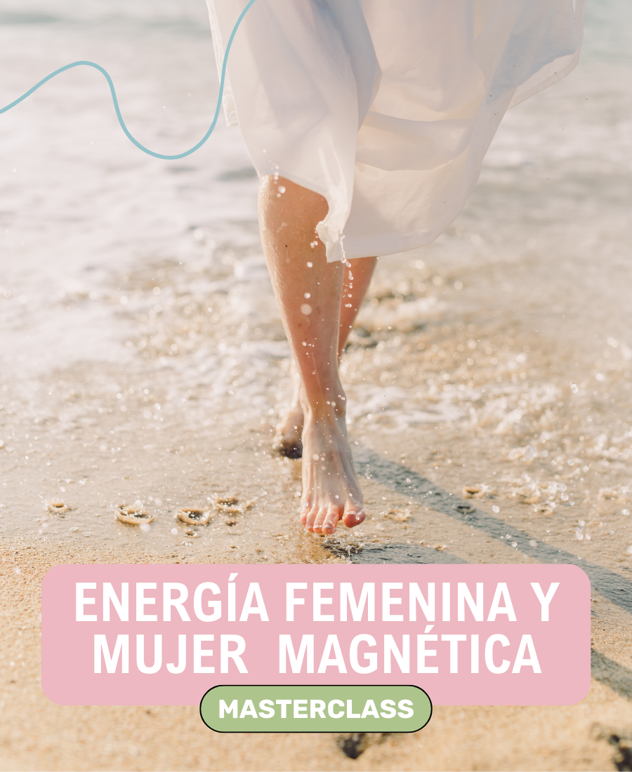 Nueva Master Class “ Energía femenina y mujer  magnética ”