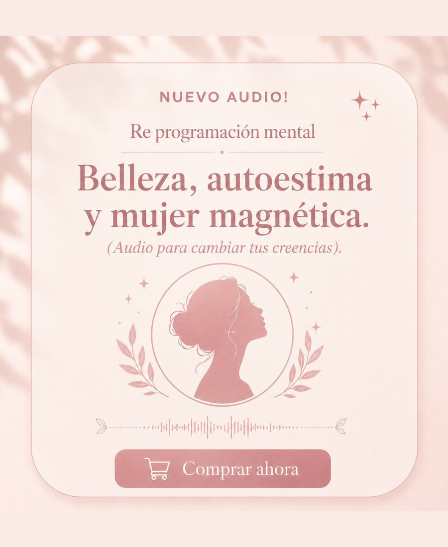 Audio Belleza Autoestima y mujer magnética