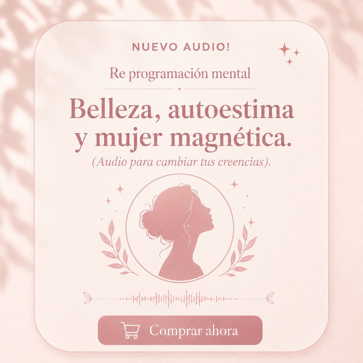 AUDIO PROGRAMACIÓN MENTAL BELLEZA Y MAGNETISMO.
